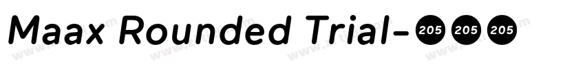 Maax Rounded Trial字体转换 Maax Rounded Trial字体转换